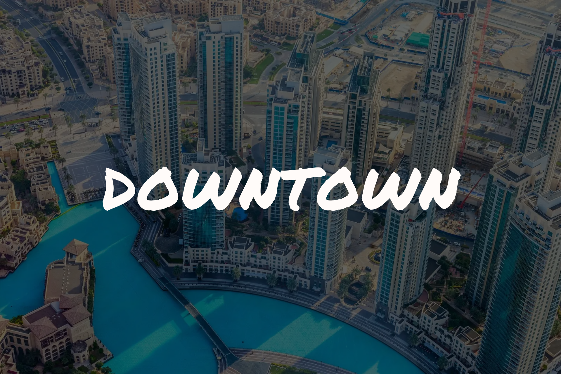 Downtown Dubai : Le Cœur Vibrant de la Ville des Superlatifs 1 - Dubai Immobilier downtown - Immobilier Dubai
