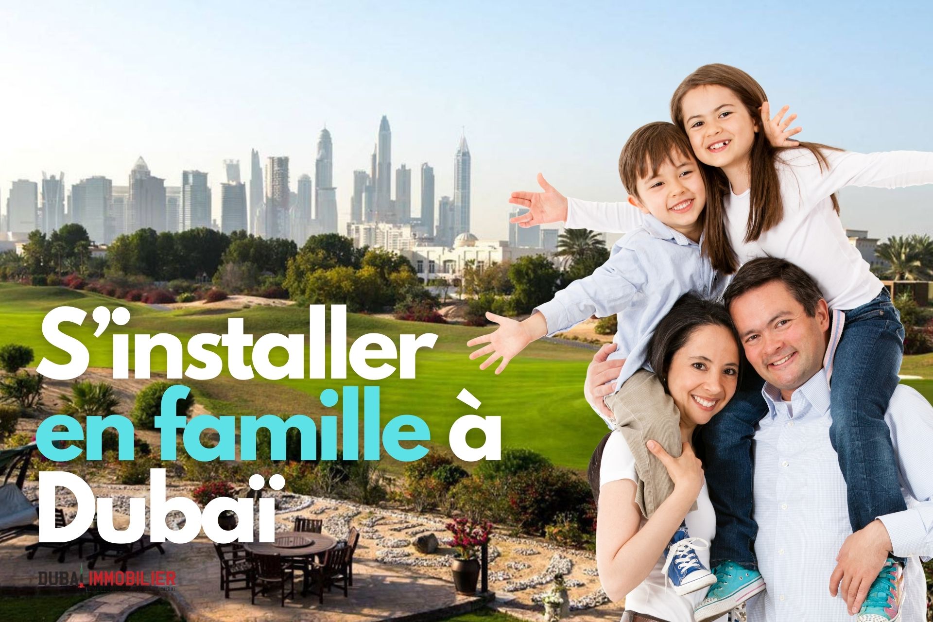 Top 5 des Communautés pour S’installer en Famille à Dubaï 3 - Dubai Immobilier famille dubai - Immobilier Dubai