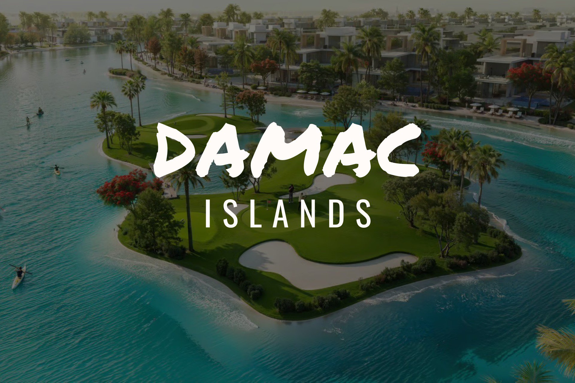 Découvrez Damac Islands : Une Oasis Tropicale Luxueuse au Cœur de Dubaï 13 - Dubai Immobilier Découvrez Damac Islands : Une Oasis Tropicale Luxueuse au Cœur de Dubaï cover