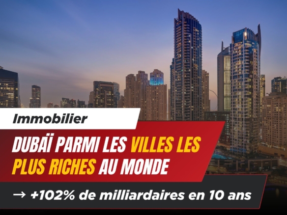 Dubaï Se Hisse Parmi les Villes les Plus Riches au Monde 5 - Dubai Immobilier Dubaï Se Hisse Parmi les Villes les Plus Riches au Monde cover