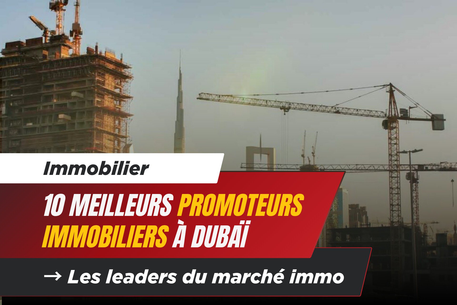 Top 10 des Meilleurs Promoteurs Immobiliers de Dubaï en 2025 3 - Dubai Immobilier Top 10 des Meilleurs Promoteurs Immobiliers de Dubaï en 2025 cover