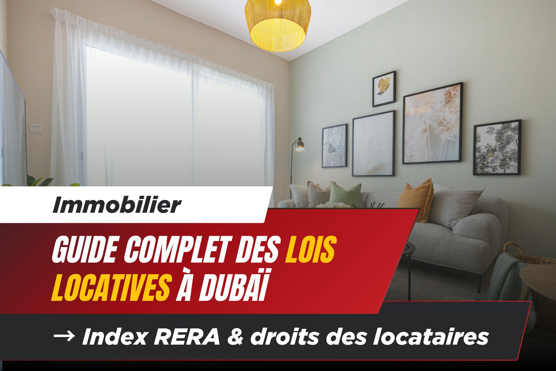 Guide Complet des Lois Locatives à Dubaï : Index RERA et Droits des Locataires 5 - Dubai Immobilier Guide Complet des Lois Locatives à Dubaï : Index RERA et Droits des Locataires cover