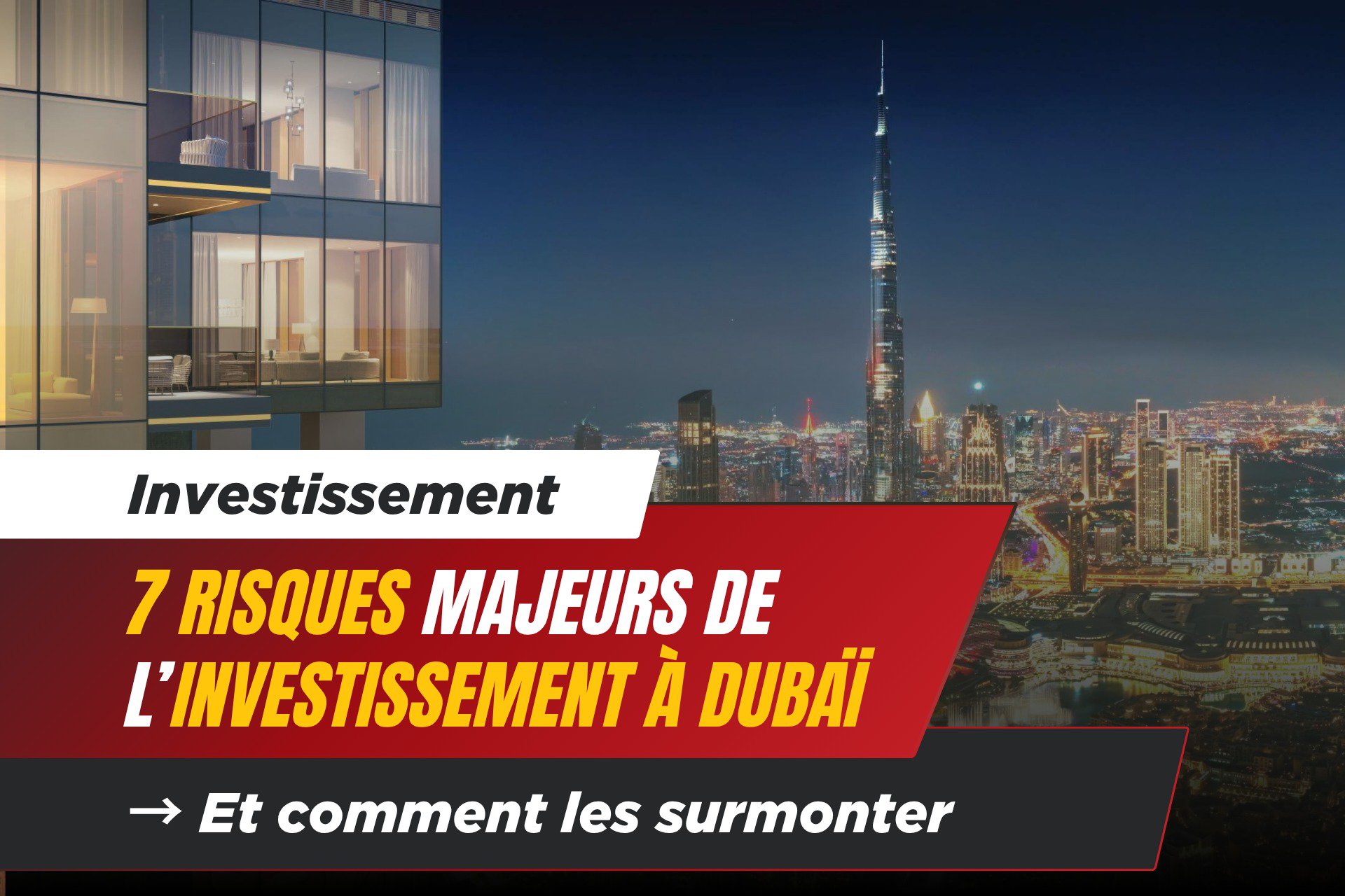 Quels Sont les Risques d’Investir à Dubaï ? (et Comment les Contourner Intelligemment) 1 - Dubai Immobilier Quels Sont les Risques d’Investir à Dubaï ? (et Comment les Contourner Intelligemment) cover