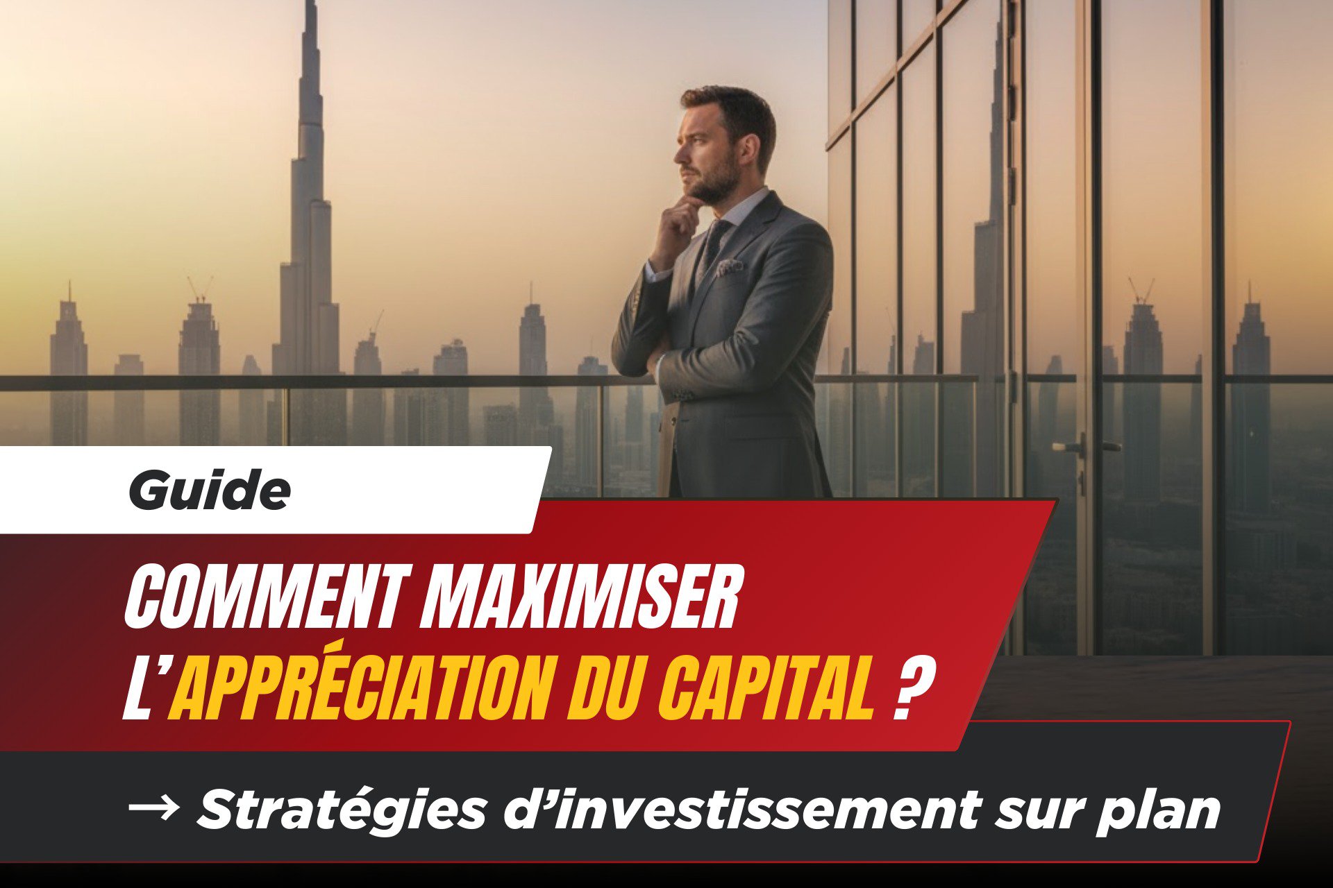Stratégies d’Investissement Sur Plan : Comment Maximiser l’Appréciation du Capital ? 1 - Dubai Immobilier Stratégies d’Investissement Sur Plan : Comment Maximiser l’Appréciation du Capital ? cover