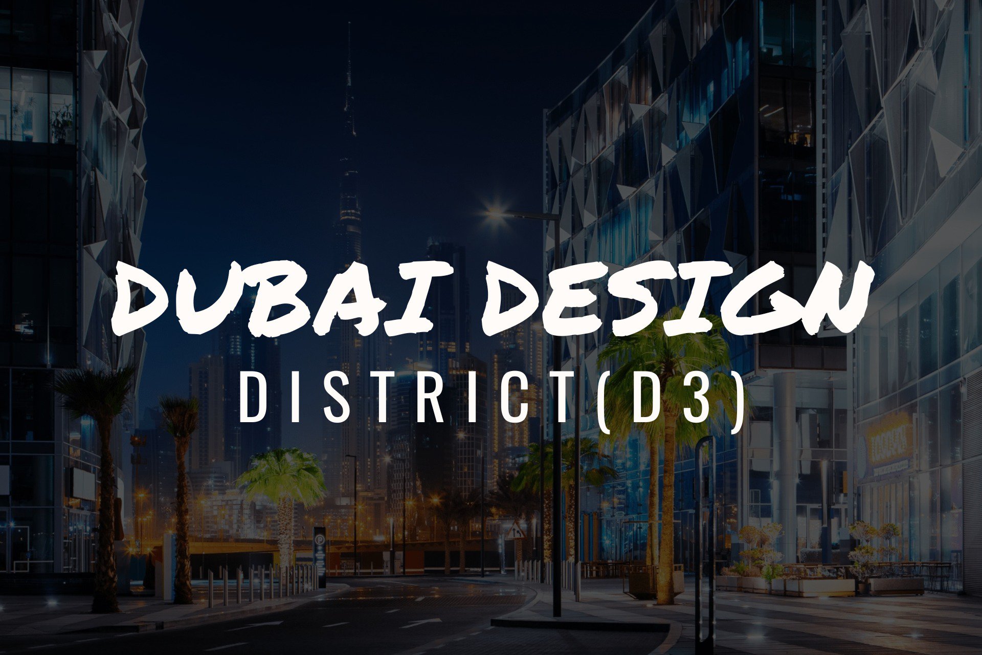 Dubai Design District (d3), un nouveau quartier branché et créatif de Dubaï cover