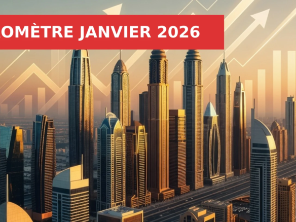 Marché immobilier Dubai janvier 2026 chiffres record et analyse complète