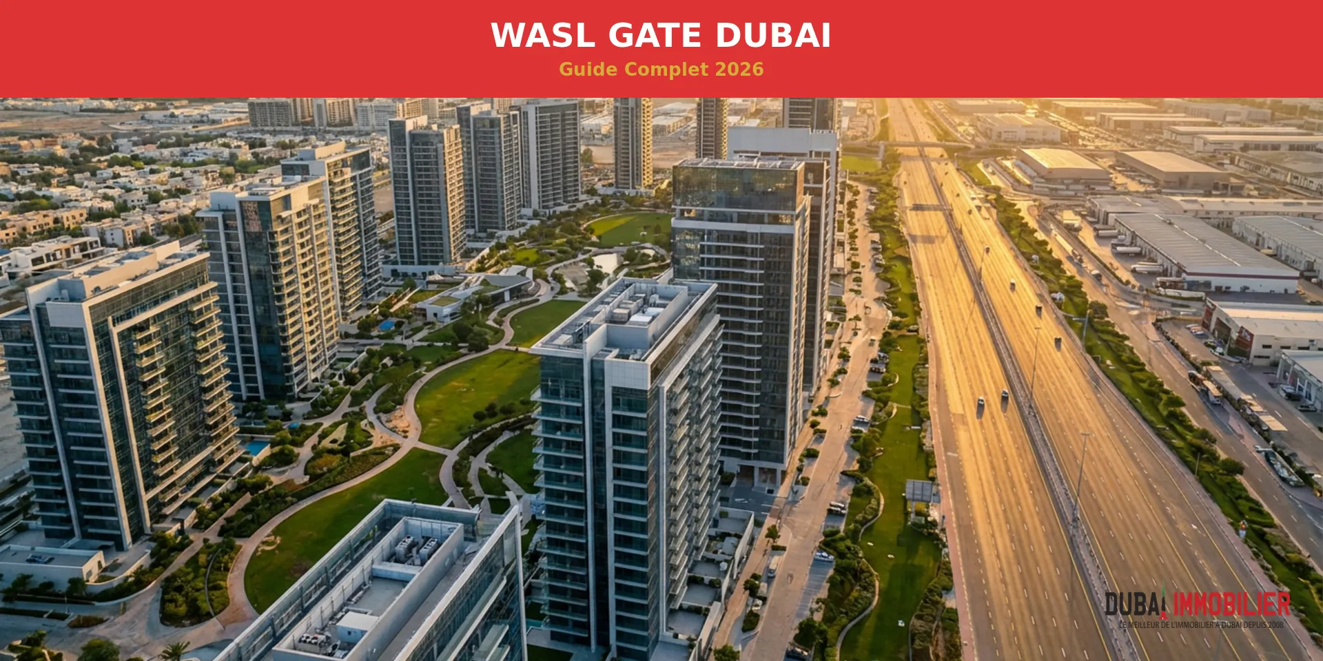 Wasl Gate Dubai : guide complet du quartier émergent 2026 1 - Dubai Immobilier Vue aérienne du quartier Wasl Gate Dubai